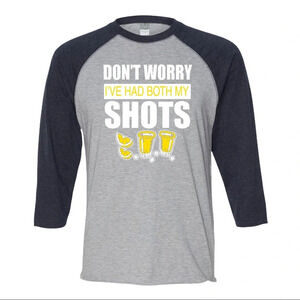 NEW LAT Apparel Unisex 3/4 Sleeve “I’ve had both my Shots” Baseball Shirt